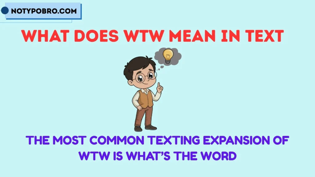 Full Form, Stands For & Short Meaning of WTW