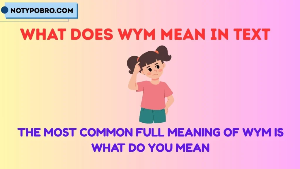 Full Form, Stands For & Short Meaning of WYM