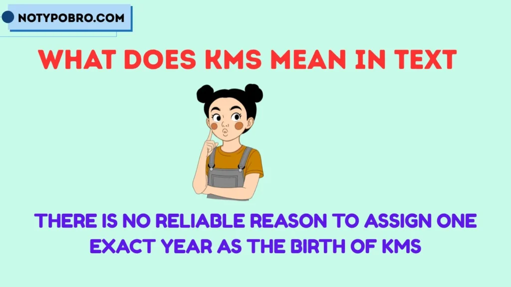 Origin, History & First Known Use of KMS
