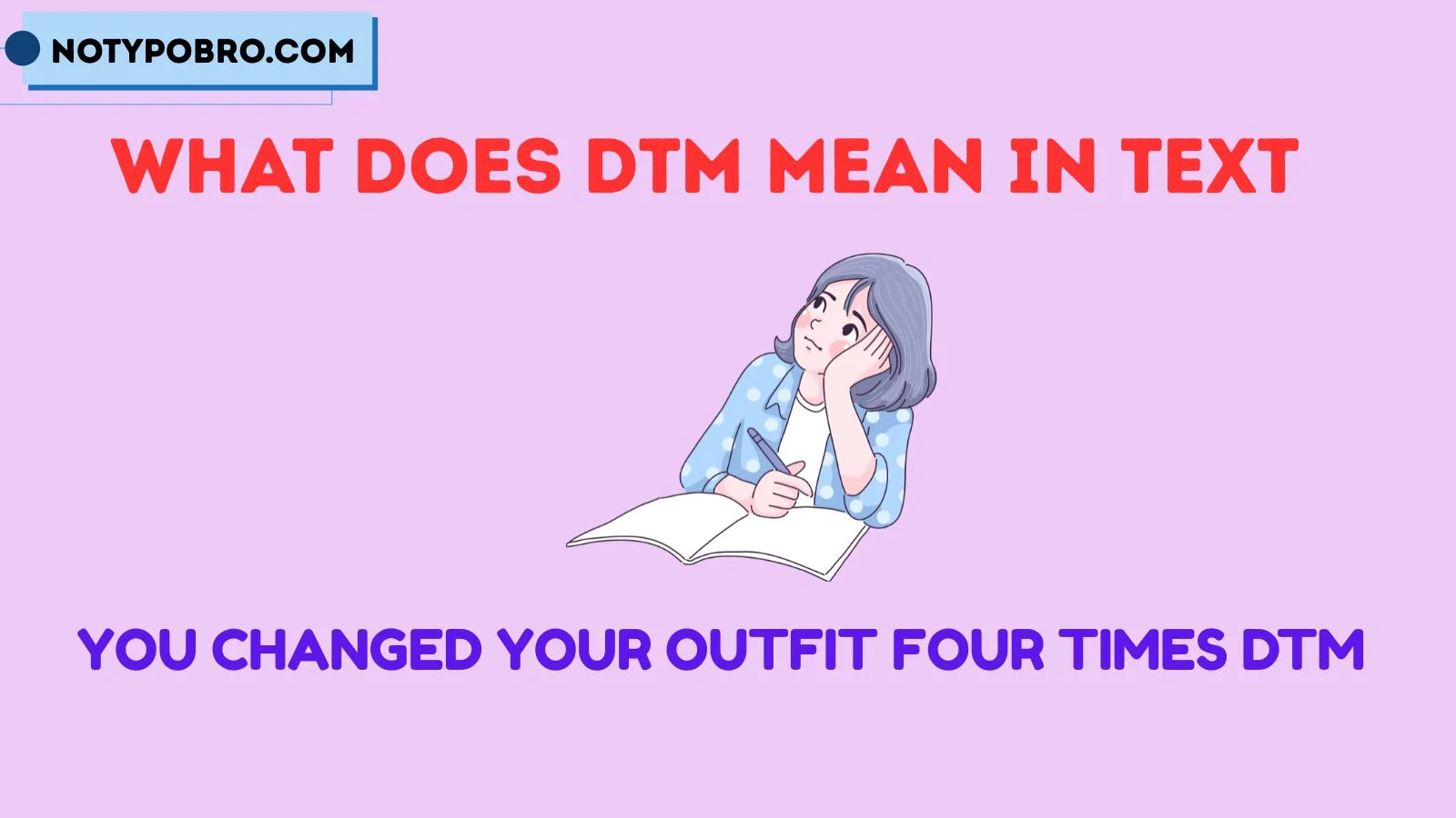 what does dtm mean in text