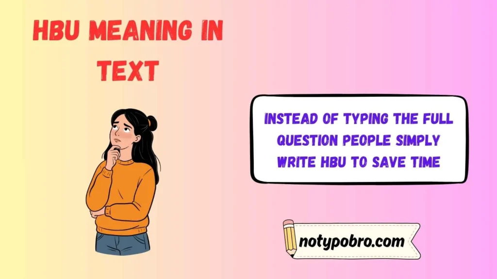 What Does HBU Mean in Text & Chat?