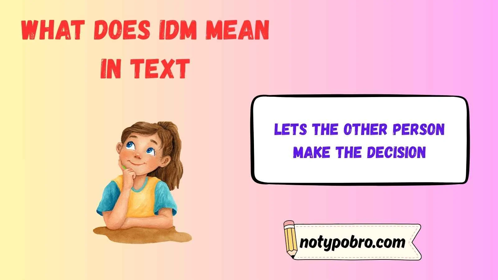 what does idm mean in text