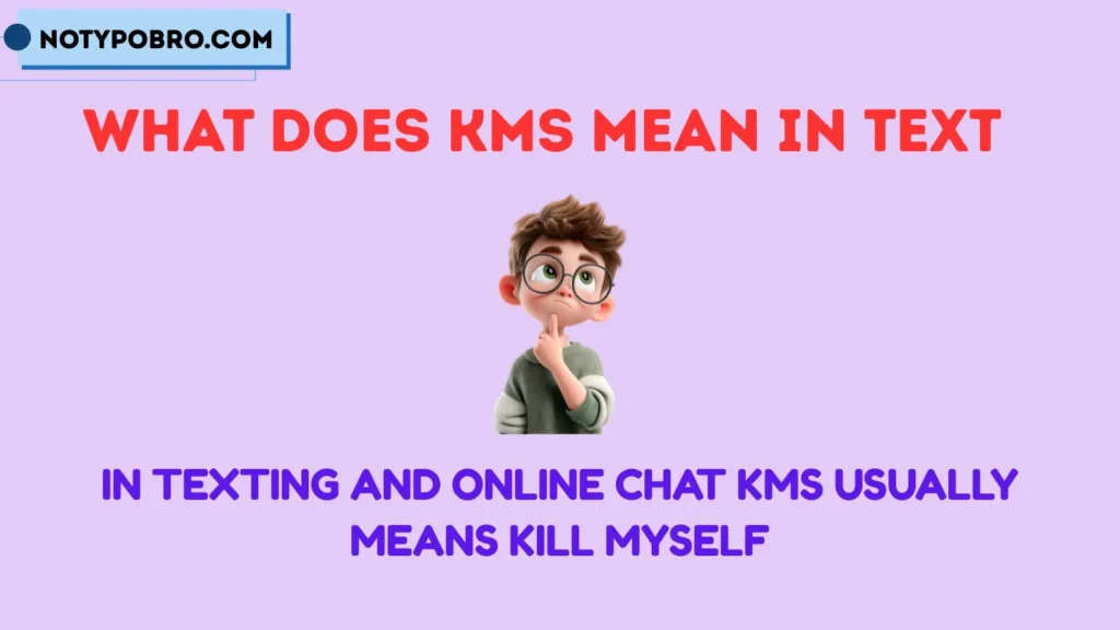 What Does KMS Mean in Text & Chat?