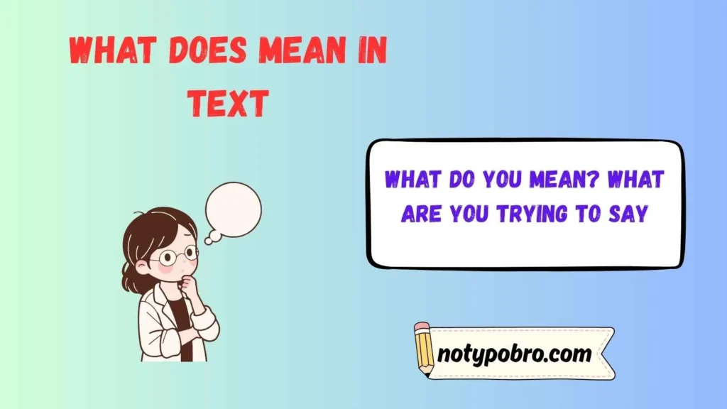 What Does Mean in Text & Chat?