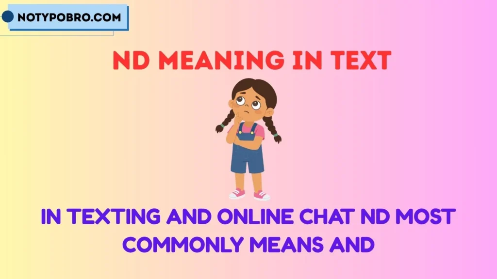 What Does ND Mean in Text & Chat?