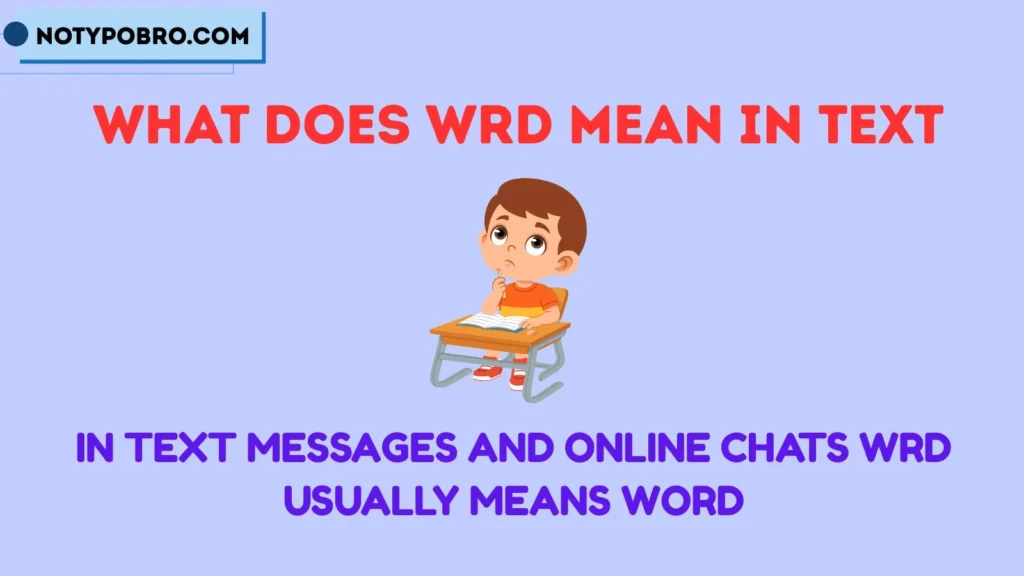 What Does WRD Mean in Text & Chat?